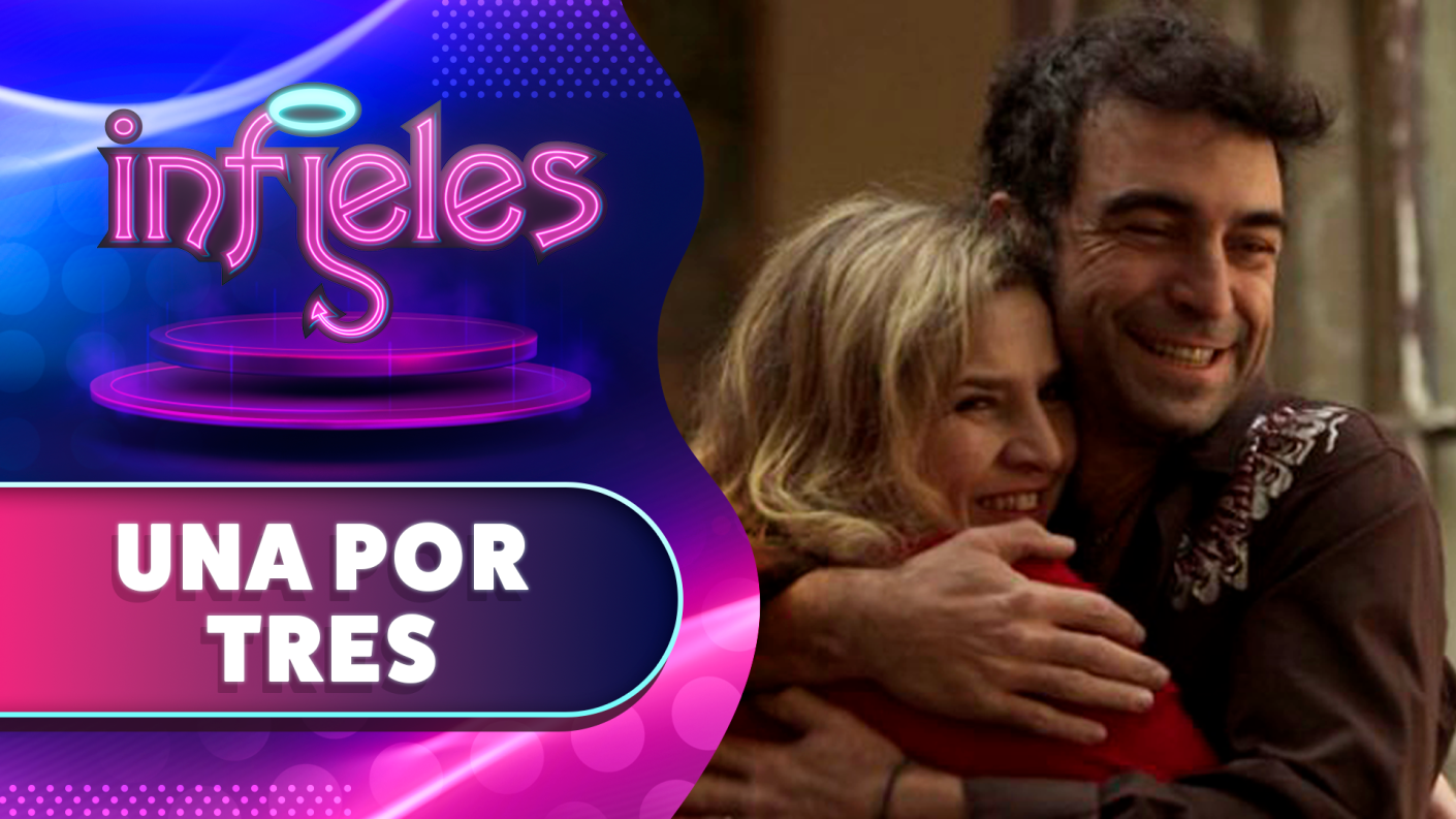 Una por tres | Infieles | Temporada 2013