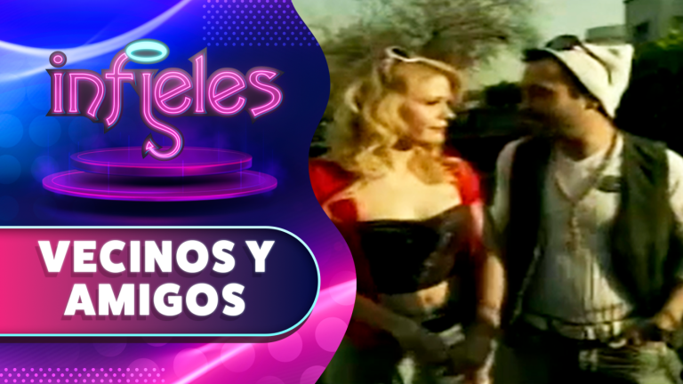 Vecinos y amigos | Infieles | Temporada 2013