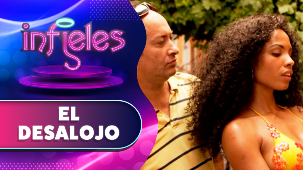 El Desalojo | Infieles | Temporada 2013