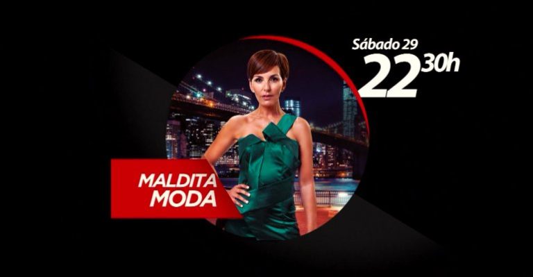 Maldita Moda estrena su segunda temporada el sábado 29 de agosto