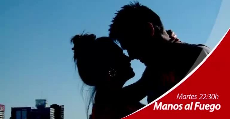 Este martes no te pierdas un capítulo de Manos al Fuego
