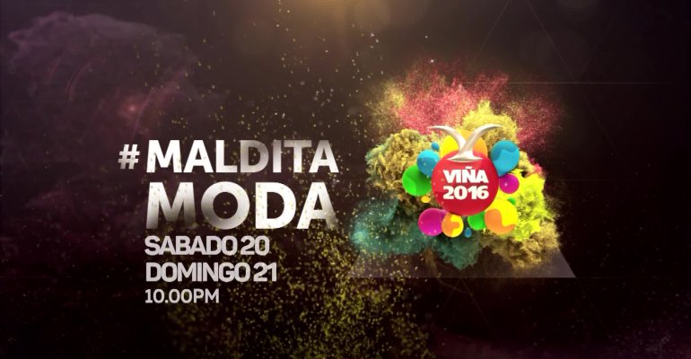 Maldita Moda Viña 2016: Sábado 20 y domingo 21 de febrero en horario prime