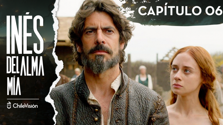 Inés del Alma Mía | Capítulo 6