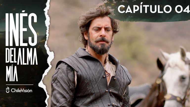 Inés del Alma Mía | Capítulo 4