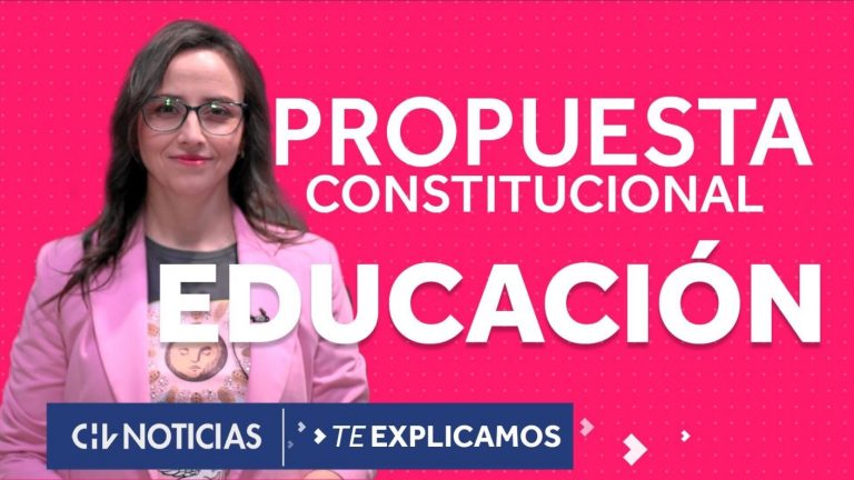 ¿Qué dice la propuesta de la nueva Constitución sobre Educación?