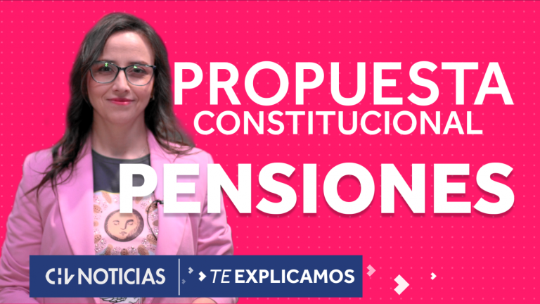 ¿Qué dice la propuesta de la nueva Constitución sobre pensiones?