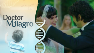 Doctor Milagro | Capítulo 173 | Final