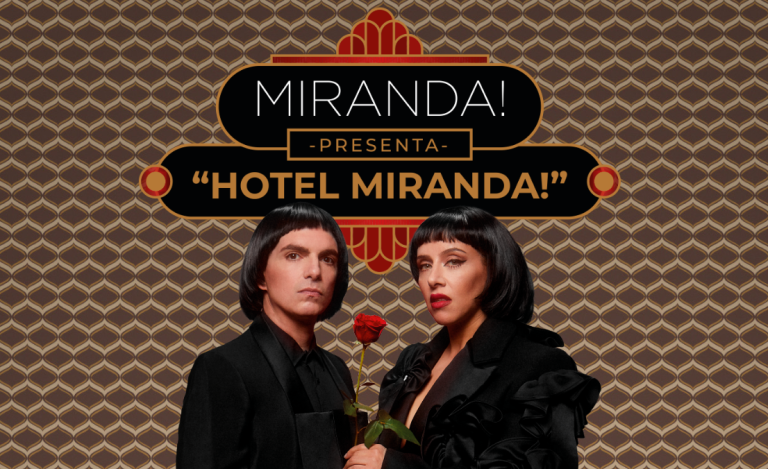 Así es Hotel Miranda!, el show que el dúo argentino presentará en el Movistar Arena