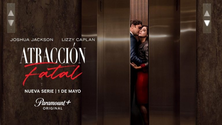Paramount+ revela el primer trailer de la serie original “Atracción Fatal”