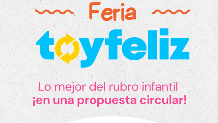 Feria Toyfeliz: la 1era feria del rubro infantil con una innovadora propuesta circular