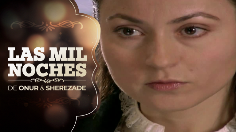 Capítulo 21 | Revisa el adelanto de Las Mil Noches de Onur & Sherezade