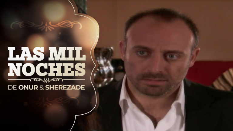 Las Mil Noches de Onur & Sherezade | Capítulo 30