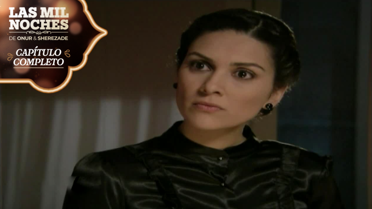 Las Mil Noches de Onur & Sherezade | Capítulo 84 | ¡Sherezade en crisis con Onur!