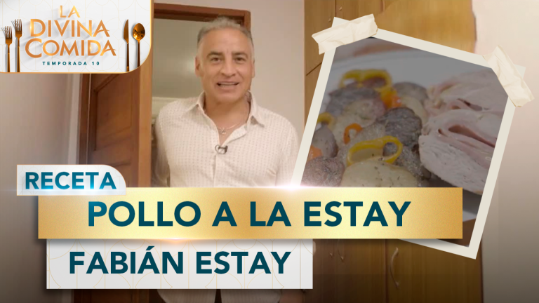 Divina Receta | Pollo a la Estay | Fabián Estay