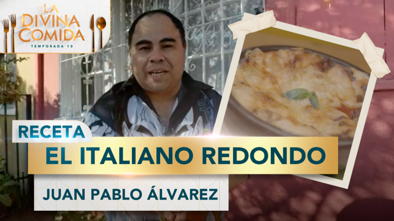 Divina Receta | El italiano redondo | Juan Pablo Álvarez
