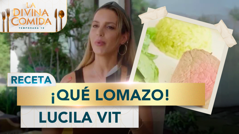 Divina Receta | ¡Qué Lomazo! | Lucila Vit