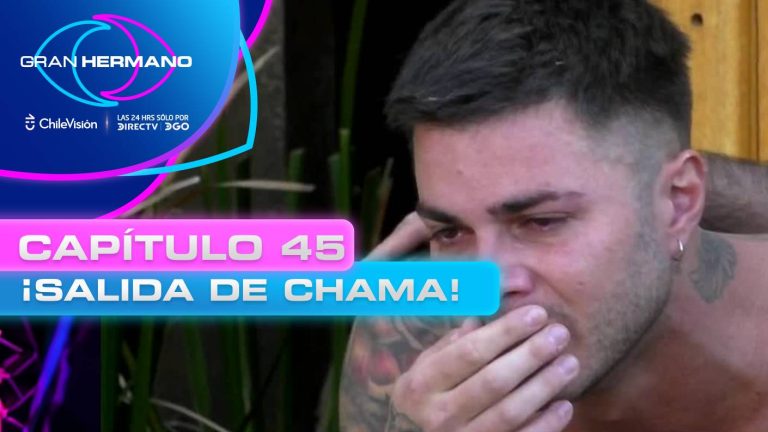 Gran Hermano | Capítulo 45 | ¡Chama se fue!