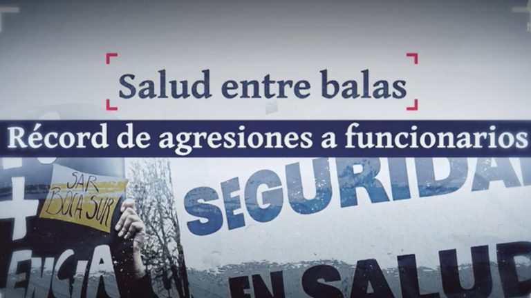 Salud entre balas: Blindan centros médicos y hay récord de agresiones a funcionarios