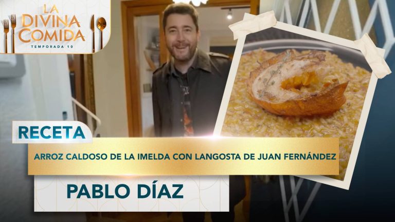 Divina Receta | Arroz caldoso de la Imelda con Langosta de Juan Fernández | Pablo Díaz