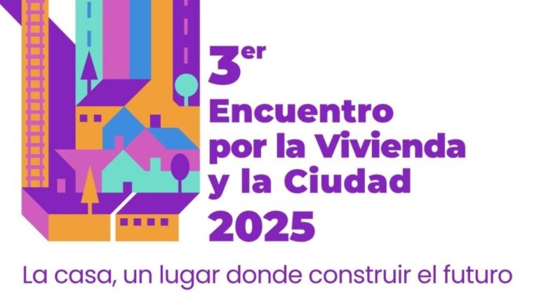 Encuentro por la Vivienda y la Ciudad 2025: Conoce acá cómo inscribirte y ver en vivo