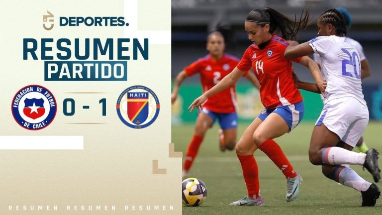 Chile vs Haití | Goles, resumen y compacto del amistoso de La Roja Femenina