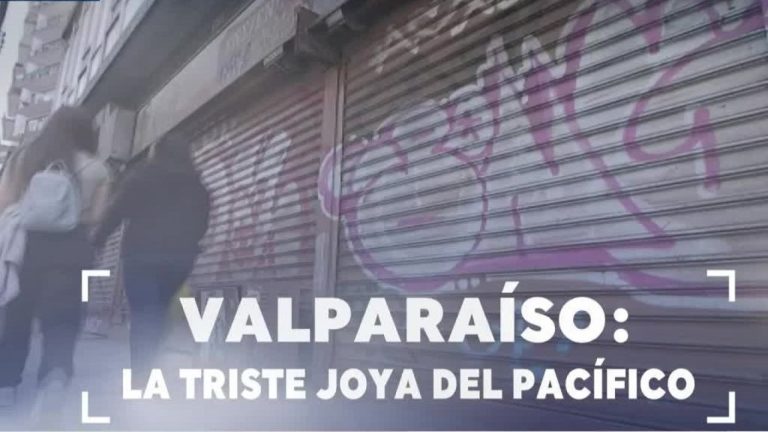 La “Joya del Pacífico” abandonada: Crisis en el comercio de Valparaíso