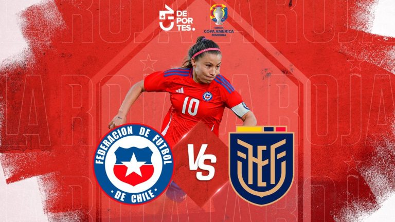 Chile vs Ecuador: Dónde ver EN VIVO y ONLINE partido por la Copa América Femenina