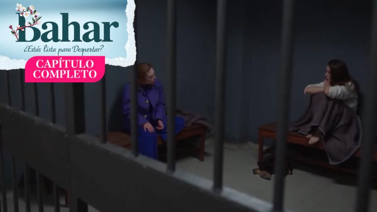 Bahar | Capítulo 106 | Un cumpleaños tras las rejas