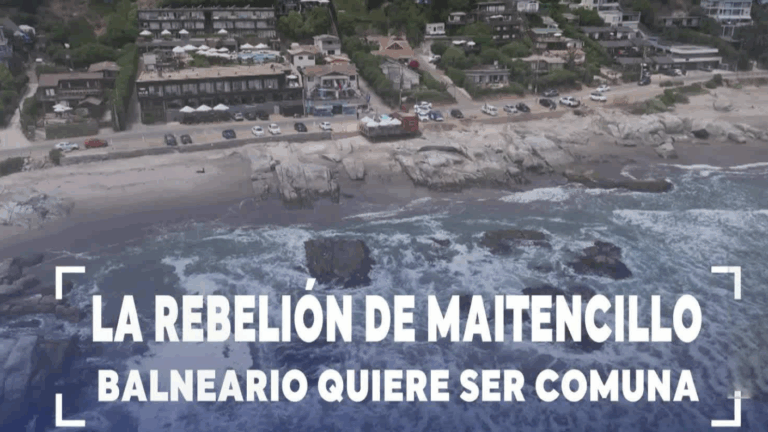 La rebelión de Maitencillo: Balneario del litoral central busca ser comuna independiente