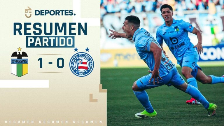 O'Higgins vs Bahía | Goles, resumen y compacto del partido