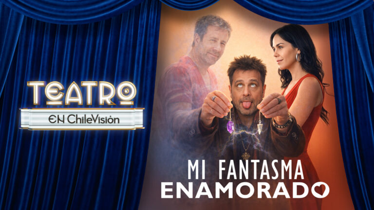 Mi fantasma enamorado | Teatro en Chilevisión | Capítulo 4