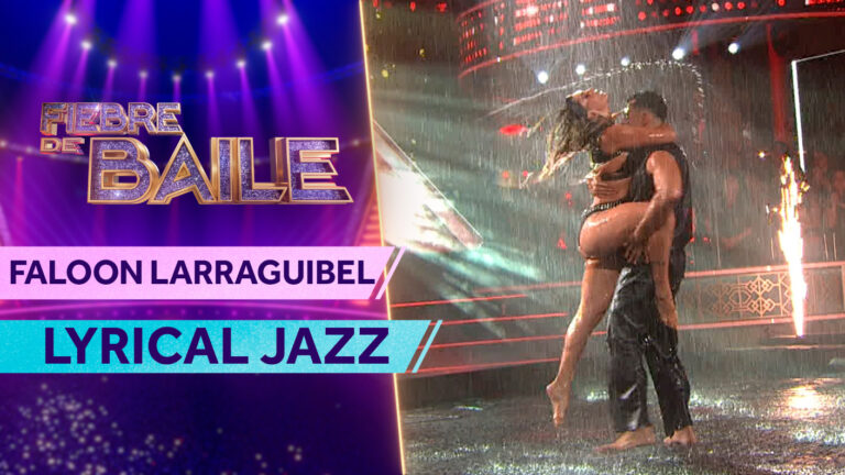¡Vuelve por su revancha! Faloon Larraguibel regresa a Fiebre de Baile con apasionada performance bajo la lluvia