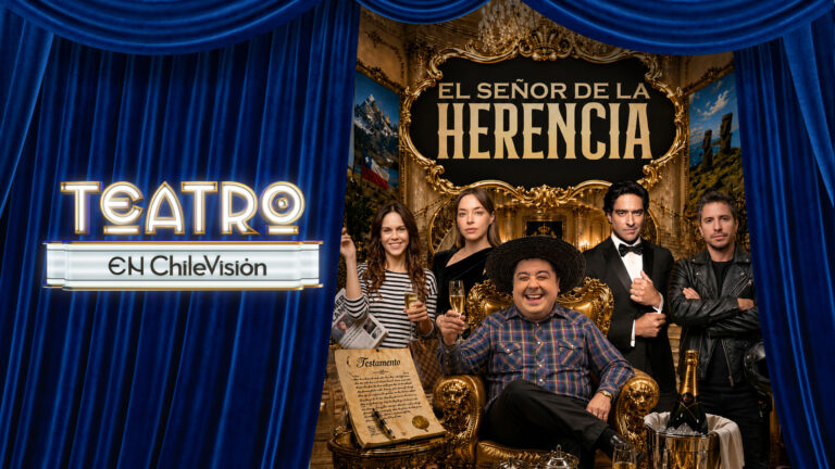 El señor de la Herencia | Teatro en Chilevisión | Capítulo 9