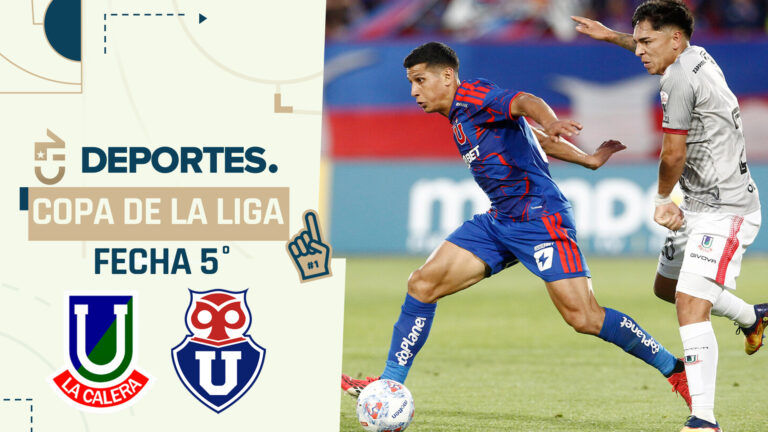 Unión La Calera vs U. de Chile: Dónde ver EN VIVO y ONLINE partido por Copa de la Liga