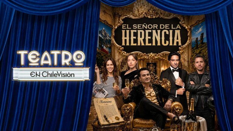 El señor de la Herencia | Teatro en Chilevisión | Capítulo 9
