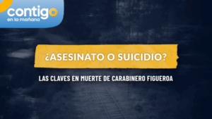 ¿Asesinato o suicidio? Las claves detrás de la muerte del carabinero Javier Figueroa