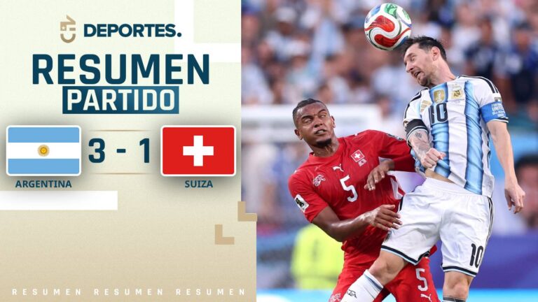 Argentina vs Suiza | Goles, resumen y compacto del partido por el Mundial