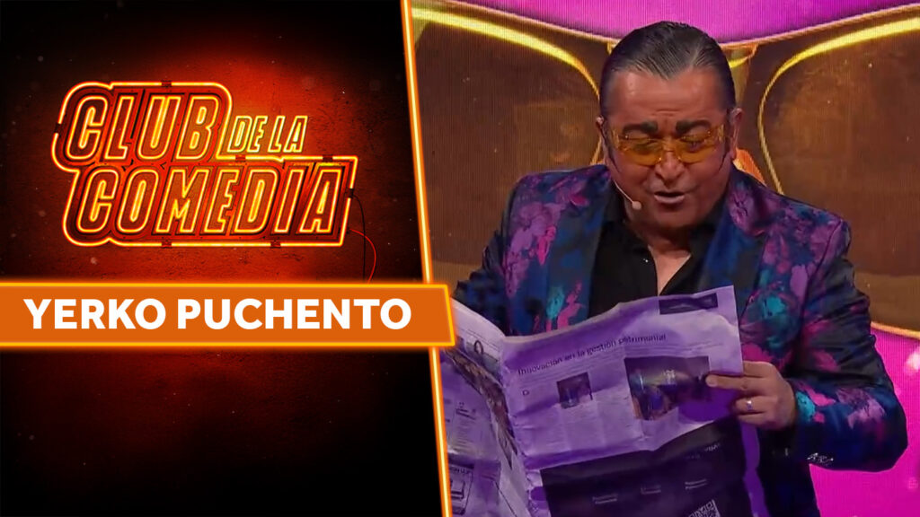 Discusiones polémicas y noticias remecedoras | Yerko Puchento | Club de la Comedia 