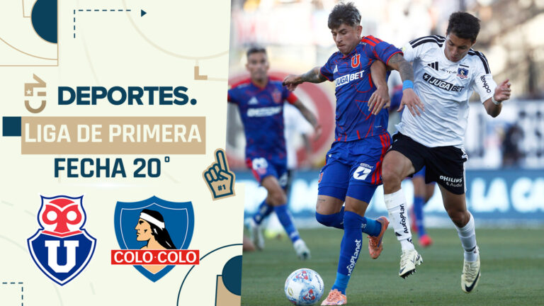 U. de Chile vs Colo Colo: Dónde ver EN VIVO y ONLINE el Superclásico 200 del fútbol chileno