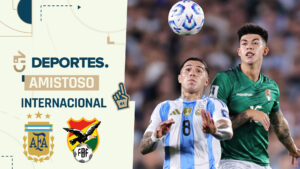 Argentina vs Bolivia: Dónde ver EN VIVO y ONLINE el amistoso internacional