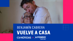¿Dónde estás? de CHV Noticias reunió a una familia: La historia de Benjamín Cabrera y la búsqueda de su madre