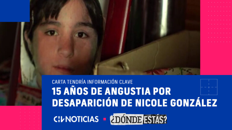 ¿Dónde Estás? | Los 15 años de angustia por desaparición de Nicole González: Carta tendría información clave