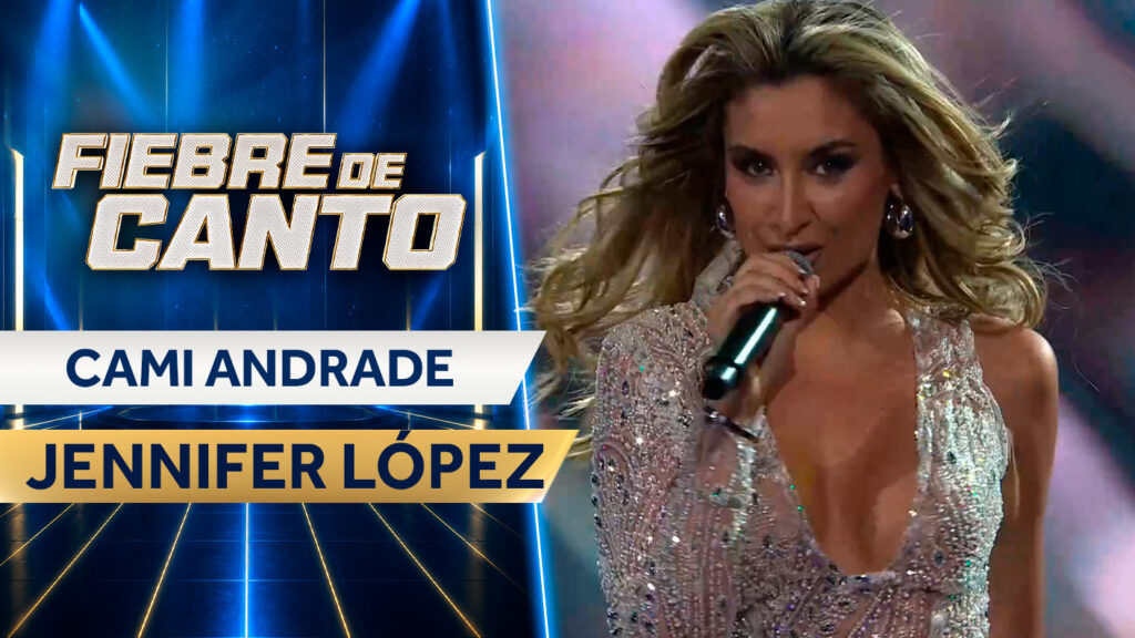 ¡Toda una diva! Cami Andrade brilló en el escenario con su tributo a Jennifer López en Fiebre de Canto